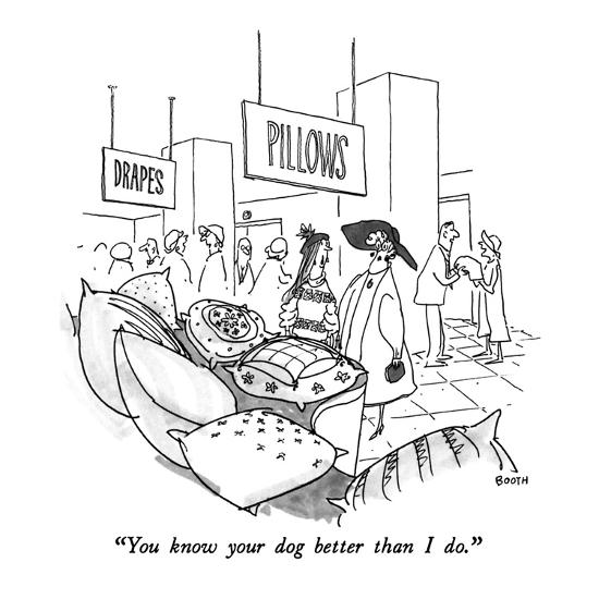 you know your dog better than i do new yorker cartoon premium